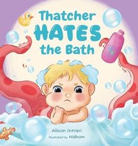 bokomslag Thatcher Hates The Bath
