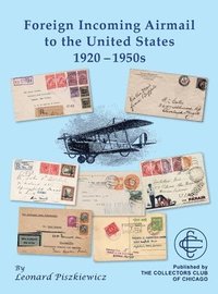 bokomslag Foreign Incoming Airmail to the United States 1920 - 1950s