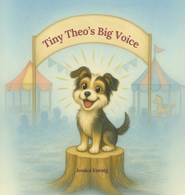 Jessica Koenig - Tiny Theo's Big Voice, Inbunden