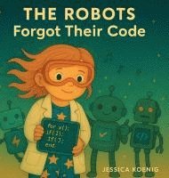 bokomslag Robots Forgot Their Code