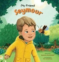 Suzanne Boehlefeld - My Friend Seymour, Inbunden