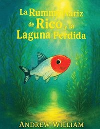 bokomslag Rummy Nariz de Rico y la Laguna Perdida