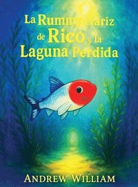 bokomslag Rummy Nariz de Rico y la Laguna Perdida