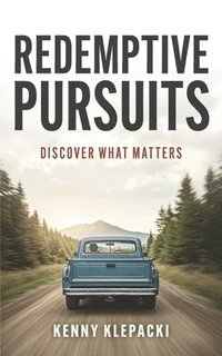 bokomslag Redemptive Pursuits