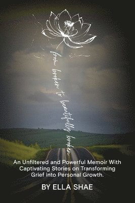 bokomslag From Broken To Beautifully Broken