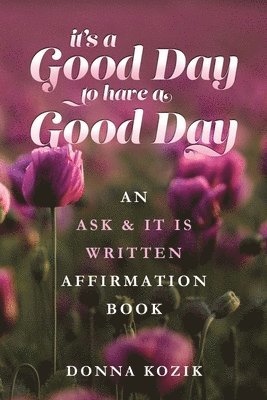 bokomslag It's a Good Day to have a Good Day