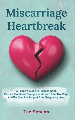 bokomslag Miscarriage Heartbreak