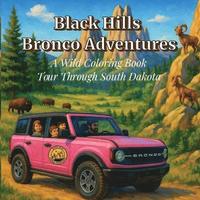 bokomslag Black Hills Bronco Adventures