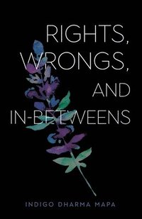 bokomslag Rights, Wrongs, and In-Betweens