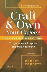 bokomslag Craft and Own Your Career