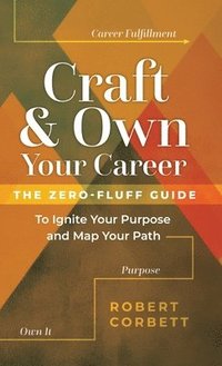bokomslag Craft and Own Your Career