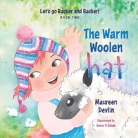 bokomslag Let's go Backer and Backer. The Warm Woolen Hat.