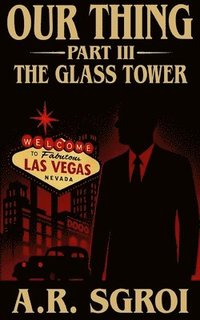 bokomslag Our Thing: Part III: The Glass Tower