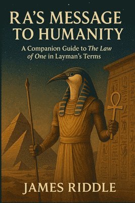 Ra's Message to Humanity
