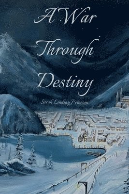 Sarah Peterson - War through Destiny, Häftad