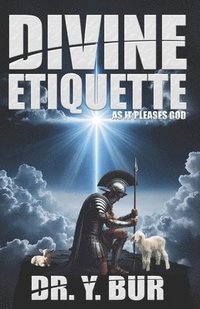 bokomslag Divine Etiquette