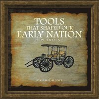 bokomslag Tools That Shaped Our Early Nation New Edition