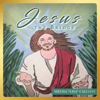 bokomslag Jesus The Bridge New Edition