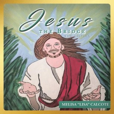 bokomslag Jesus The Bridge New Edition