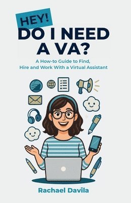 bokomslag Hey! Do I Need a VA?