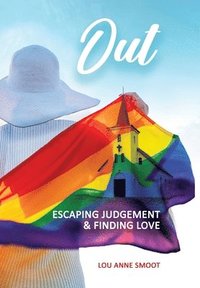 bokomslag Out: Escaping Judgement & Finding Love