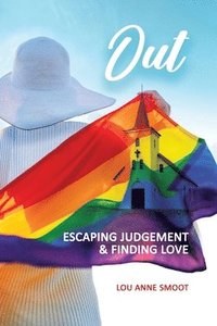 bokomslag Out: Escaping Judgement & Finding Love