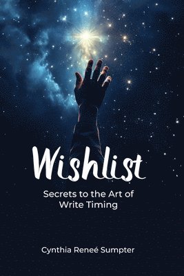 bokomslag Wish List: Secrets to the Art of Write Timing
