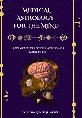 Medical Astrology for the Mind