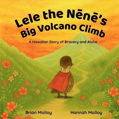 Lele the Nēnē's Big Volcano Climb