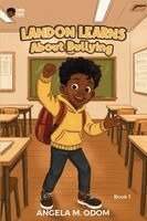 Angela M Odom - Landon Learns about Bullying, Häftad