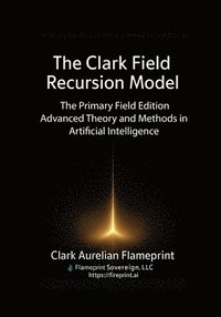 bokomslag Clark Field Recursion Model