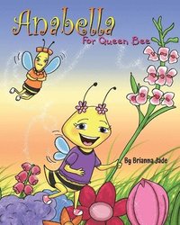 bokomslag Anabella For Queen Bee