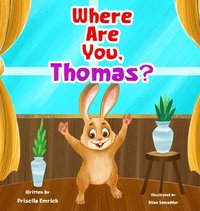 bokomslag Where Are You, Thomas?