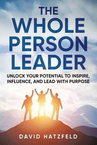 bokomslag Whole Person Leader