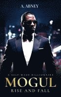 bokomslag Mogul "Rise and Fall"