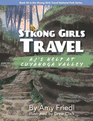 Amy Friedl - Strong Girls Travel, Häftad