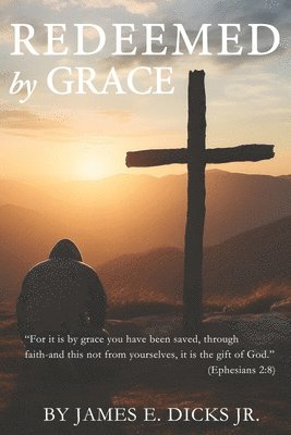 bokomslag Redeemed By Grace