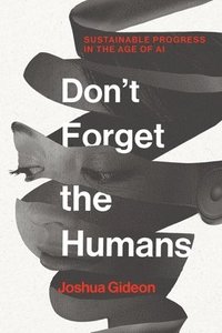bokomslag Don't Forget the Humans