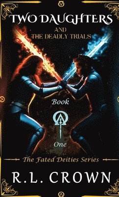 bokomslag Two Daughters and The Deadly Trials