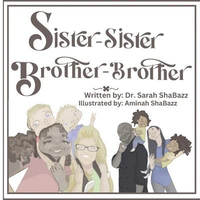 Sister-Sister, Brother- Brother
