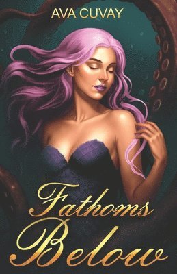 Ava Cuvay - Fathoms Below, Häftad