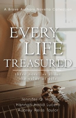 Every Life Treasured