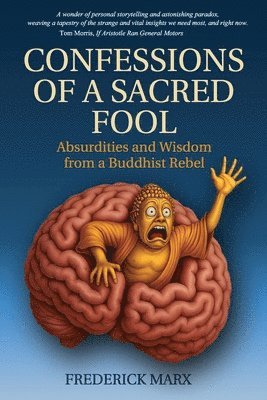 bokomslag Confessions of a Sacred Fool