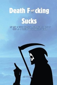 bokomslag Death F*cking Sucks