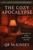 bokomslag The Cozy Apocalypse: Finding Joy When Everything's on Fire