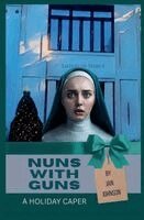 Jan Johnson - Nuns with Guns, Häftad