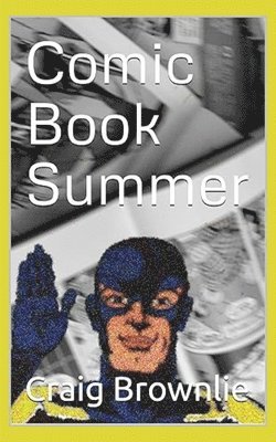 Comic Book Summer