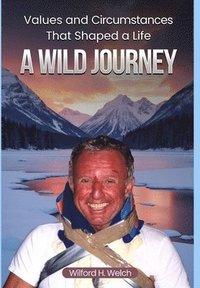 bokomslag Values & Circumstances That Shaped A Life