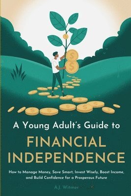 bokomslag Young Adult's Guide to Financial Independence