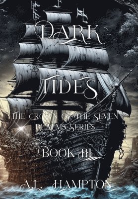 Dark Tides The Crown of the Seven Realms Series